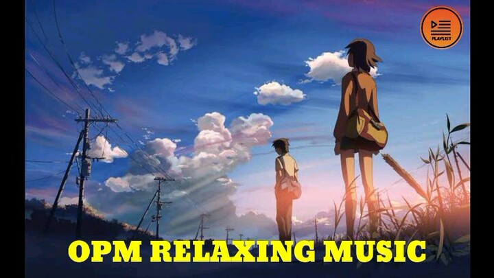 OPM RELAXING MUSIC