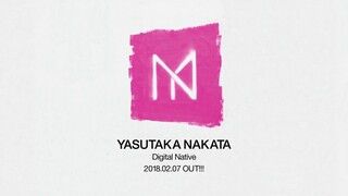 中田ヤスタカ  -  ALBUM「Digital Native」(Special Preview)