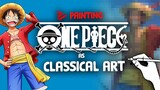 Drawing ONE PIECE characters as CLASSICAL PAINTINGS!