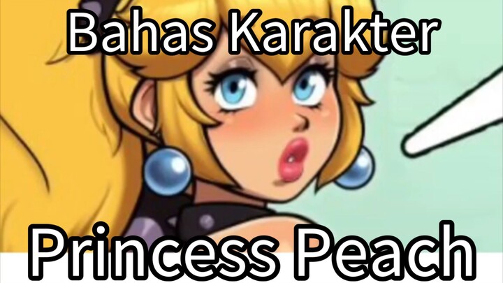 Bahas Karakter Princess Peach 🗿