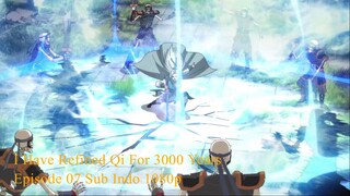 I Have Refined Qi For 3000 Years Episode 08 Sub Indo 1080p