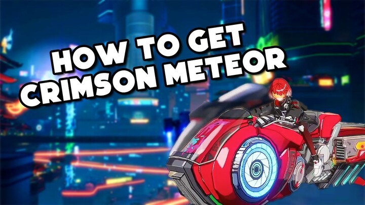 HOW TO GET CRIMSON METEOR? [TOWER OF FANTASY]