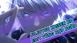 ⚠️ Thưởng Thức Bữa Tiệc Vị Giác Jujutsu Kaisen! | Jujutsu Kaisen / Epic Edit Tổng Hợp / Hd