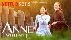 {S2E5} Anne With an "E" Subtitle Indonesia