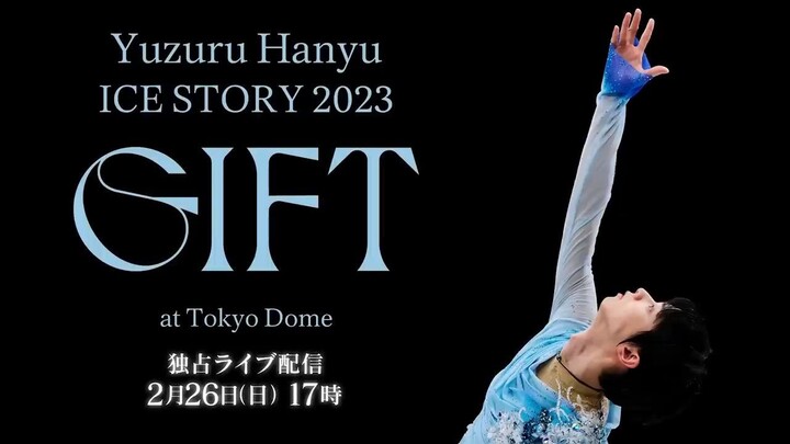 Yuzuru Hanyu Ice Story GIFT at Tokyo Dome2023