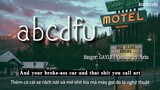 [Lyrics+Vietsub] abcdfu - GAYLE ||Tiktok song (abcdfu and your mom and your sister and your job)