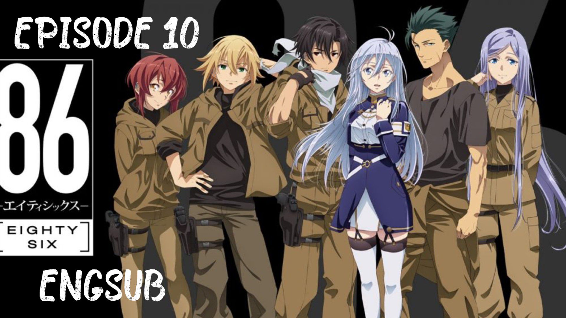 Episode 10 - 86 [2021-06-14] - Anime News Network