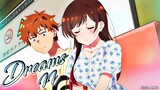 Chizuru x Kazuya ❤️ Sweet Moments! Kanojo, Okarishimasu Season 3「AMV」 Dreams ᴴᴰ