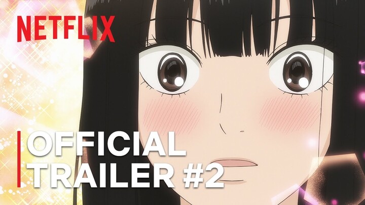 From Me to You: Kimi ni Todoke Season 3 | Official Trailer #2 | Netflix