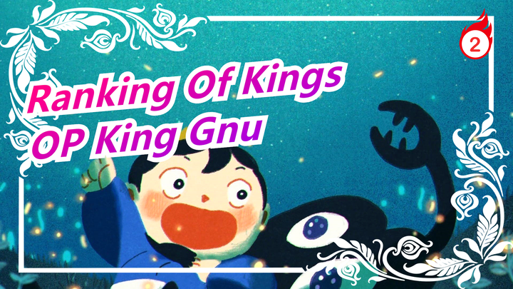 [Ranking Of Kings] OP King Gnu [BOY]_2