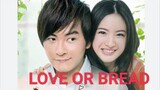 LOVE OR BREAD Episode 1 Tagalog Dubbed