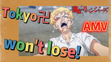 [Tokyo Revengers]  AMV | Tokyo卍 won't lose!