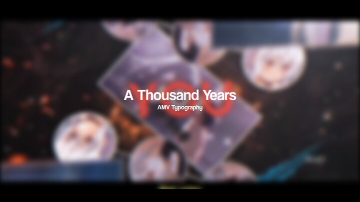 a thousand years - plasmemories