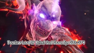 New preview❗ Lord Of Acient God Grave Eps 273-274 [ Mengalahkan Iblis ]