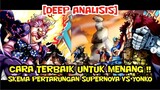 [DEEP ANALISIS] CARA TERBAIK UNTUK MENANG - SKEMA PERTARUNGAN SUPERNOVA VS YONKO !!