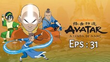 AVATAR Eps 31 Dub Indo ⛰️