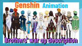 [Genshin  Animation]  Brothers' war op description