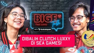 LUXXY HAMPIR NOLAK TIMNAS, BERUJUNG RAIH EMAS! - Bigetalk w/ Luxxy