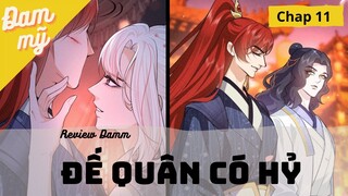 [Review Đam Mỹ] Đế Quân Có Hỷ - Chap 11