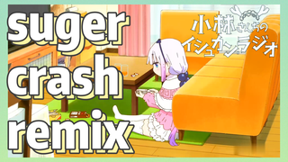 suger crash remix