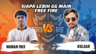 Wawan MKS vs Kulgar: Skill Siapa Lebih GG Main FF? | Mabar Free Fire Match 52 #short