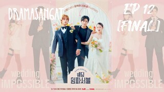 Wedding Impossible 2024 EP 12[♡FINAL♡] With ENG SUB