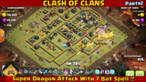 Super Dragon Attack With 7 Bat Spell !! Best CWL Th14 Attack Strategy 2022 Clash Of Clans PART#2