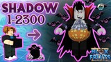 Noob To Max Lvl 1-2300 using SHADOW Fruit in Bloxfruits|Roblox