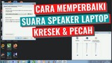 Cara Memperbaiki Speaker Laptop Rusak || KRESEK || PECAH