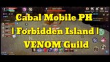 Cabal Mobile PH | Forbidden Island | VENOM Guild | Dungeon Raid.