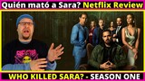 QuiÃ©n matÃ³ a Sara (Who Killed Sara?) - Netflix Series Review - ENDING EXPLAINED at the end.