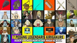 MENGENAL 7 PEDANG LEGENDARIS DESA KIRIGAKURE BESERTA PENGGUNANYA DARI GENERASI KE GENERASI