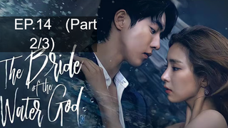 ชวนดู😍Bride of the Water God EP14_2