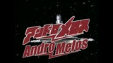 Andro Melos Episode 02