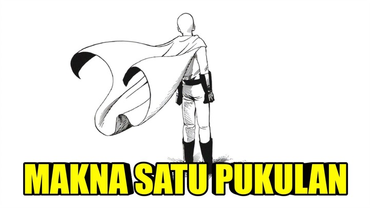 Sebuah tanggung jawab atas sebuah kekuatan | One Punch Man.