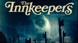 The Innkeepers - โรงแรมหลอนซ่อนวิญญาณเฮี้ยน (2011)