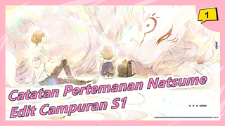 Catatan Pertemanan Natsume | Edit Campuran S1_1