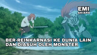 Ber-Reinkarnasi Kedunia Lain & Diasuh Oleh Monster