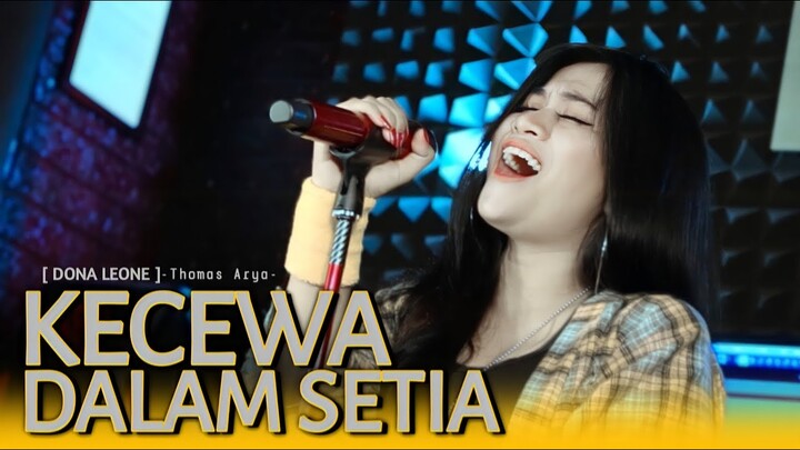 KECEWA DALAM SETIA - DONA LEONE | Woww VIRAL Suara Menggelegar BUMIL Lady Rocker | SLOW ROCK