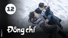 Tập 12| Đông Chí - Love Song in Winter (Hoàng Cảnh Du, Tôn Thiến, Thi Thi, Vương Thiên Thần,...).