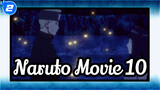 [Naruto Movie 10]CUT Part 5_2