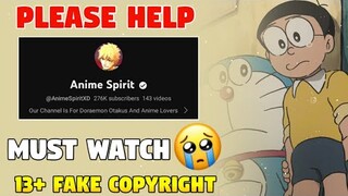 Please Help @AnimeSpiritXD Need Help @YouTube| Support Guys Fake Strike On Doraemon Videos