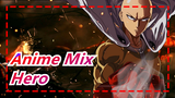 Anime Mix AMV - Hero