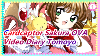 [Cardcaptor Sakura OVA/720p] Video Diari Spesial Tomoyo Cardcaptor Sakura!_A1