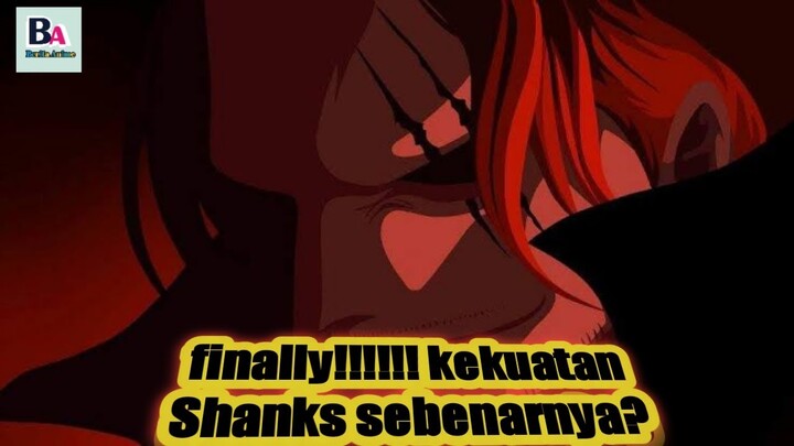 Kekuatan Shanks terlalu Op! Gilaa