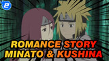 Romance Story Between Namikaze Minato and Kushina Uzumaki | Naruto_2