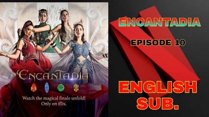 ENCANTADIA FULL EPISODE 10 ENGLISH SUB