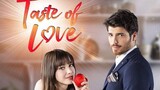 TASTE OF LOVE episode 10 part 3 English Subtitle