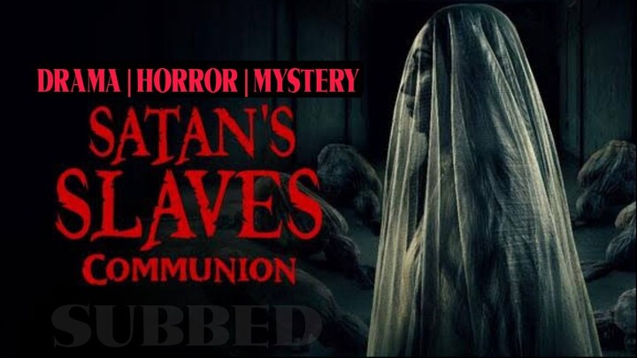 Satan's Slaves : Communion [2022] | Horror | Mystery | Indonesian | English Subbed