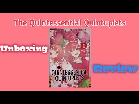Unboxing & Review Komik The Quintessential Quintuplets